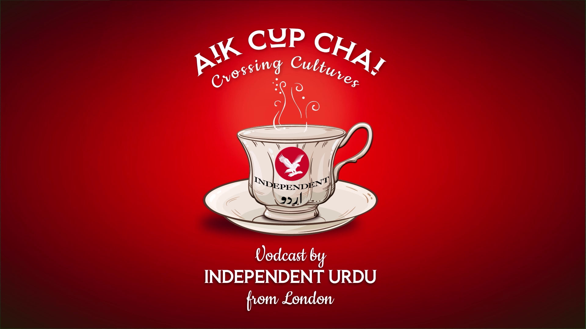 Aik Cup Chai Work Independent Urdu Podcast